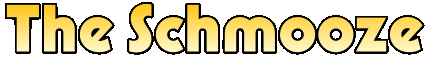 The Schmooze